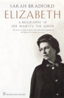 Elizabeth : A Biography of Her Majesty the Queen - eBook
