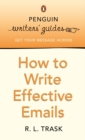 Penguin Writers' Guides: How to Write Effective Emails - eBook