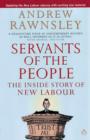Servants of the People : The Inside Story of New Labour - eBook