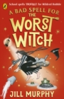 A Bad Spell for the Worst Witch - eBook