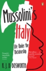 Mussolini's Italy : Life Under the Dictatorship, 1915-1945 - eBook