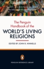 The Penguin Handbook of the World's Living Religions - eBook