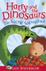 Harry and the Dinosaurs: The Snow-Smashers! - eBook