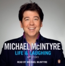 Life and Laughing : The bestselling first official autobiography from Britain's biggest comedy star - eAudiobook