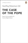 The Case of the Pope : Vatican Accountability for Human Rights Abuse - eBook