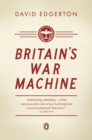 Britain's War Machine : Weapons, Resources and Experts in the Second World War - eBook
