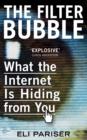 The Filter Bubble : What The Internet Is Hiding From You - eBook