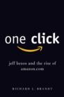 One Click : Jeff Bezos and the Rise of Amazon.com - eBook