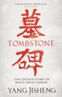 Tombstone : The Untold Story of Mao's Great Famine - eBook