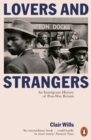 Lovers and Strangers : An Immigrant History of Post-War Britain - Book