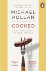 Cooked : A Natural History of Transformation - eBook