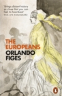 The Europeans : Three Lives and the Making of a Cosmopolitan Culture - eBook