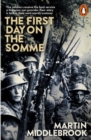 The First Day on the Somme : 1 July 1916 - Book