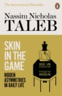 Skin in the Game : Hidden Asymmetries in Daily Life - Book