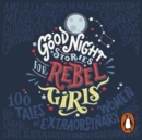 Good Night Stories for Rebel Girls - eAudiobook