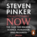 Enlightenment Now : The Case for Reason, Science, Humanism, and Progress - eAudiobook