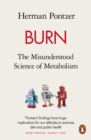 Burn : The Misunderstood Science of Metabolism - Book