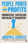 People, Power, and Profits : Progressive Capitalism for an Age of Discontent - Book