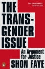 The Transgender Issue : An Argument for Justice - Book