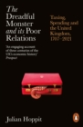 The Dreadful Monster and its Poor Relations : Taxing, Spending and the United Kingdom, 1707-2021 - Book