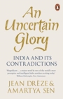 An Uncertain Glory : India and its Contradictions - Book