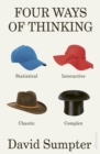 Four Ways of Thinking : Statistical, Interactive, Chaotic and Complex - eBook