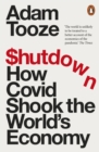 Shutdown : How Covid Shook the World's Economy - eBook
