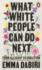 What White People Can Do Next : From Allyship to Coalition - Book