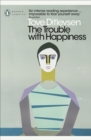 The Trouble with Happiness : and Other Stories - eBook