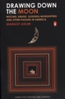 Drawing Down the Moon : Witches, Druids, Goddess-Worshippers, and Other Pagans in America - Book
