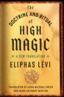 The Doctrine and Ritual of High Magic : A New Translation - Book