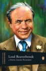 Extraordinary Canadians Lord Beaverbrook - eBook