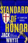 Templar Trilogy 02 Standard Of Honor - eBook