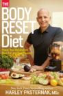 The Body Reset Diet : Power Your Metabolism Blast Fat And Shed Pounds In Just 15 Days - eBook