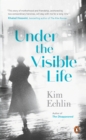 Under the Visible Life - eBook