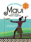 Maui and Other Maori Legends : 8 Classic Tales of Aotearoa - Book