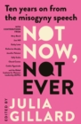 Not Now, Not Ever : Ten years on from the misogyny speech - eBook