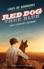 Red Dog: True Blue - eBook