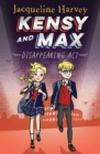 Kensy and Max 2: Disappearing Act : The bestselling spy series - eBook