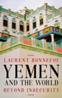 Yemen and the World : Beyond Insecurity - eBook