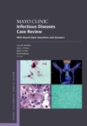 Mayo Clinic Infectious Diseases Case Review : With Board-Style Questions and Answers - eBook