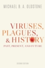 Viruses, Plagues, and History : Past, Present, and Future - Book