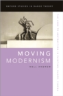 Moving Modernism : The Urge to Abstraction in Painting, Dance, Cinema - eBook