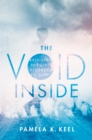 The Void Inside : Bringing Purging Disorder to Light - eBook