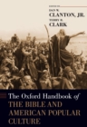 The Oxford Handbook of the Bible and American Popular Culture - eBook