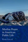 Muslim Prayer in American Public Life - Book