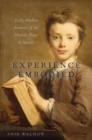 Experience Embodied : Early Modern Accounts of the Human Place in Nature - eBook