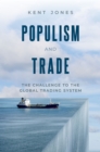 Populism and Trade : The Challenge to the Global Trading System - eBook