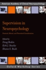 Supervision in Neuropsychology : Practical, Ethical, and Theoretical Considerations - eBook