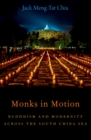 Monks in Motion : Buddhism and Modernity Across the South China Sea - eBook